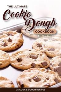 The Ultimate Cookie Dough Cookbook - 25 Cookie Dough Recipes