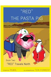 Red The Pasta Pig Travels North