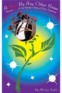 A Rose By Any Other Name