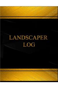Landscaper (Log Book, Journal - 125 pgs, 8.5 X 11 inches)