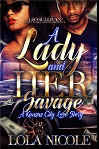Lady & Her Savage