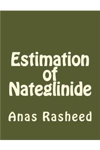 Estimation of Nateglinide
