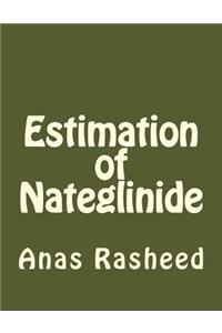 Estimation of Nateglinide