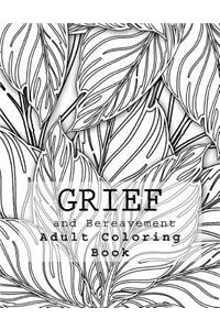 Grief and Bereavement Adult Coloring Book