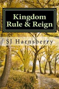 Kingdom Rule & Reign