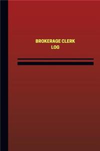 Brokerage Clerk Log (Logbook, Journal - 124 pages, 6 x 9 inches)
