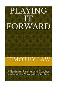 Playing it Forward