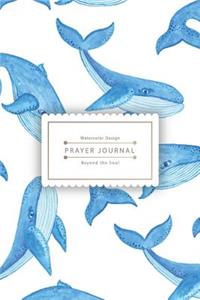 Prayer Journal Beyond the Soul: Little Cute Blue Whale 100 Letters to God (6*9 Inches) - Peaceful & Happiness