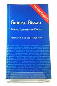 Guinea-Bissau: Politics, Economics and Society