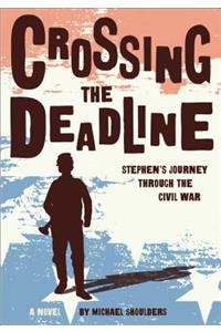 Crossing the Deadline