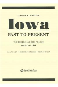Teacher's Guide for Iowa Past to Present