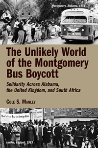 The Unlikely World of the Montgomery Bus Boycott