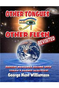 Other Tongues Other Flesh Revisited