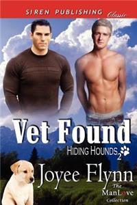 Vet Found [Hiding Hounds 2] (Siren Publishing Classic Manlove)