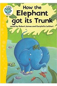 How the Elephant Got Its Trunk