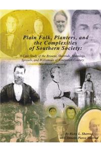 Plain Folk, Planters, and the Complexities of Southern Society