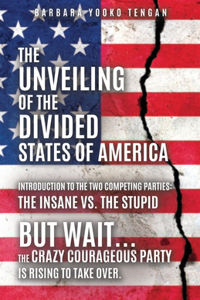 Unveiling of the Divided States of America