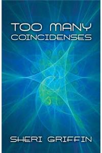 Too Many Coincidences