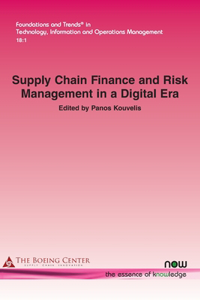 Supply Chain Finance and Risk Management in a Digital Era