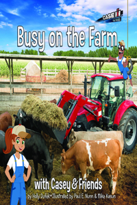 Busy on the Farm: With Casey & Friends