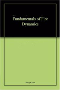 Fundamentals of Fire Dynamics