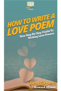 How To Write a Love Poem