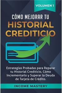 Como Mejorar Tu Historial Crediticio