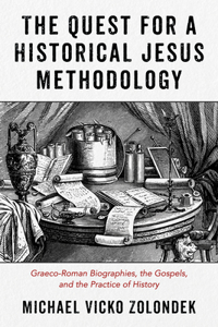 Quest for a Historical Jesus Methodology