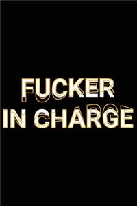 Fucker In Charge
