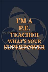 I'm a PE Teacher What's Your Superpower