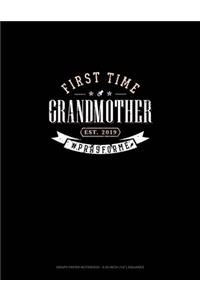 First Time Grandmother Est. 2019 #Prayforme: Graph Paper Notebook - 0.25 Inch (1/4") Squares