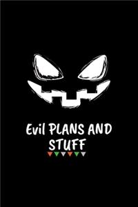 evil plans and stuff