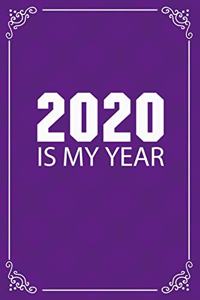2020 Is My Year