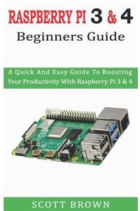 Raspberry Pi 3 & 4 Beginners Guide
