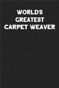 World's Greatest Carpet Weaver