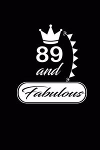 89 and Fabulous