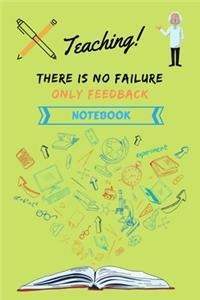 Teaching there is no failure only feedback Notebook