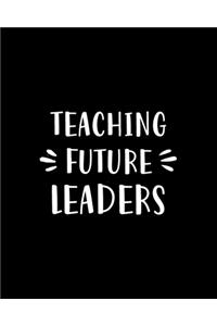 Teaching Future Leaders