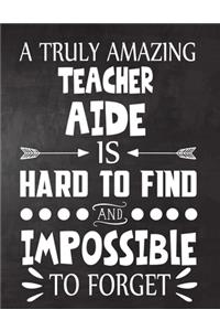 A Truly Amazing Teacher Aide is Hard to Find and Impossible To Forget