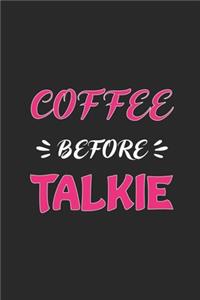 Coffee Before Talkie