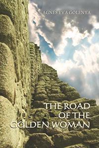 The Road of the Golden Woman