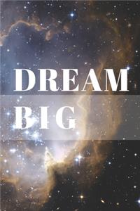 Dream Big Notebook