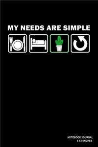 My Needs Are Simple