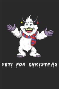 Yeti For Christmas: Weihnachts Notizbuch / Tagebuch / Heft mit Blanko Seiten. Notizheft mit Weißen Blanken Seiten, Malbuch, Journal, Sketchbuch, Planer für Termine oder