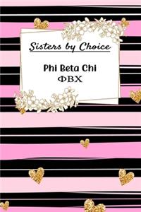 Sisters By Choice Phi Beta Chi