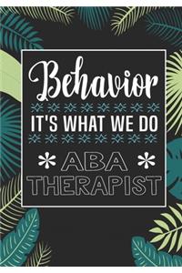 Behavior It's What We Do ABA Therapist