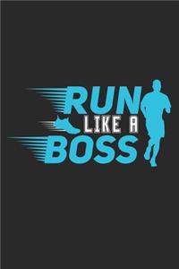 Run like a Boss