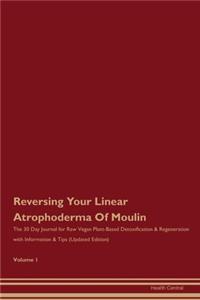 Reversing Your Linear Atrophoderma Of Moulin