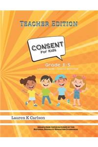 Consent for Kids TEACHER EDITION