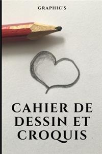 Cahier de Dessin Et de Croquis